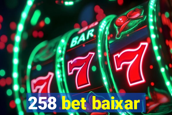 258 bet baixar